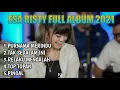 Download Lagu ESA RISTY FULL ALBUM TERBARU 2021 II RELAKU MENGALAH, TOP TOPAN II [tanpa iklan]
