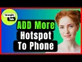 How To Add More Hotspot On Straight Talk Step-by-Step Guide