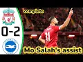 Lagu liverpool vs brighton Highlights Premier League -liverpool vs brighton Resumen - Mohamed Salah back