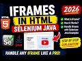 40 iframes in HTML Selenium Java 2026