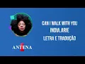 Download Lagu Antena 1 - India.Arie - Can I Walk With You - Letra e Tradução