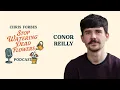 Conor Reilly Stop Watering Dead Flowers
