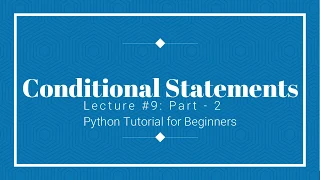 9 Conditional Statements in Python Python Tutorial for Beginners