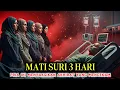 Lagu KISAH NYATA‼️ MATI SURI 3 HARI DAN PESAN MENGERIKAN DARI PINTU NERAKA