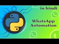 WhatsApp Automation in python using selenium Python project in Hindi