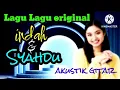 LAGU LAGU INDAH DAN SYAHDU//CIPTAAN SENDIRI//#originalsong #akustikgitar BY NURDIN