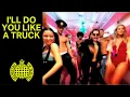 Lagu Geo Da Silva - I'll Do You Like A Truck (Official Music Video) | Ministry of Sound