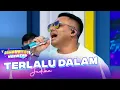 Download Lagu Judika - Terlalu Dalam | DAHSYATNYA WEEKEND