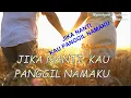 Download Lagu SAS Group JIKA NANTI KAU PANGGIL NAMAKU / Teks Lirik