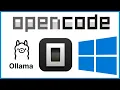 How to Setup Run OpenCode with Ollama on Windows 11 and Zero API Cost 2026