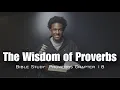 Wisdom Gives Life Proverbs 18 Day 18 of 31