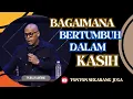 Download Lagu BAGAIMANA BERTUMBUH DALAM KASIH || PS.BILLY LANTANG #viral #khotbah #firmantuhan #saatteduh #gbi