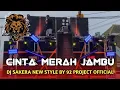 Download Lagu DJ CINTA MERAH JAMBU VERSI SAKERA NEW STYLE BY 92 PROJECT OFFICIAL