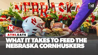 What it Takes to FEED the NEBRASKA CORNHUSKERS AthlEATS