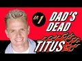 Download Lagu Titus • Episode 1 • Dad's Dead