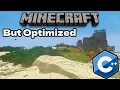 I Remade Minecraft But Optimized