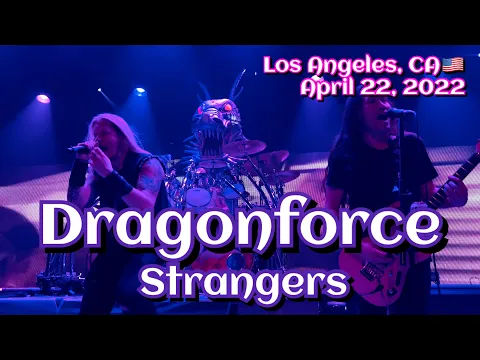 Download MP3 Dragonforce -  Strangers @Los Angeles, CA🇺🇸 April 22, 2022 LIVE HDR 4K