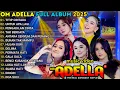 TITIP CINTAKU - UNTUK APA LAGI - OM ADELLA FULL ALBUM TERBARU 2025