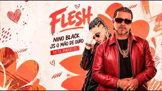 FLASH - NINO BLACK, JS O MÃO DE OURO - BREGA ROMÂNTICO