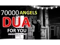 Download Lagu The 70000 Angels Pray For You ᴴᴰ - Powerful Dua Must Listen Every Day!!
