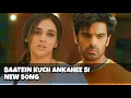 Lagu New Song - Baatein Kuch Ankahee Si | Ep 8