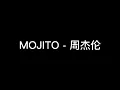 Download Lagu MOJITO -周杰伦 （歌词版）