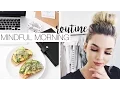 My Mindful Morning Routine - Set Yourself Up For The Day