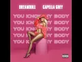 You know My body (feat. Capella Grey) - DreamDoll