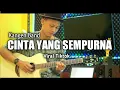Download Lagu Cinta Yang Sempurna - Kangen Band Acoustic Guitar Cover