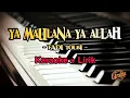 Download Lagu Karaoke Ya Maulana Ya Allah || Fadi Tolbi ( Karaoke + Lirik ) Kualitas Jernih