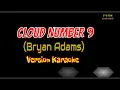 Download Lagu Cloud Number 9 Karaoke | Bryan Adams