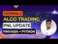 Algo Trading Tutorial 2 How to Display Live PnL