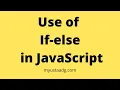 If Else Statement in JavaScript in Urdu If Else in JavaScript in with Examples