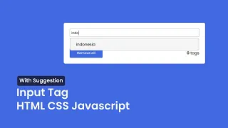 Input Tags With Suggestion HTML CSS Javascript
