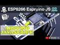 ESP8266 Running JavaScript Using Espruino Mac OSX and Windows