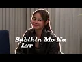 Sabihin Mo Na Lyric Video by Ashtine Olviga