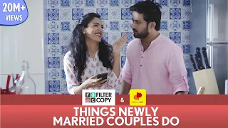 filtercopy things newly married couples do ft shriya pilgaonkar and veer rajwant singh