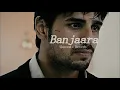 Download Lagu Banjaara (Slowed+Reverb) - Mohammad Irfan ,Mithoon #ekvillian #Lofi #ekvillian2 #sidharthmalhotra