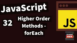 Demystifying JavaScript Tutorials For Beginners 2020 - Higher Order Methods - forEach