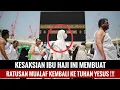 Download Lagu GEGER!! Kesaksian Ibu Haji ini Membuat Ratusan Mualaf Kembali ke Tuhan Yesus❗
