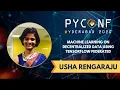 Machine Learning on Decentralized Data using TensorFlow Federated By Usha Rengaraju PyConfHyd 2020