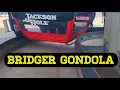 Ride the Bridger Gondola at Jackson Hole WY