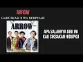Download Lagu ARROW - HARUSKAH KITA BERPISAH