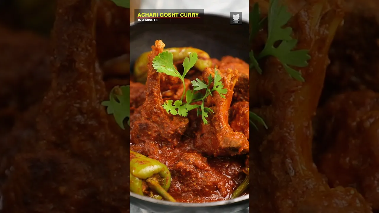 Achari Gosht Curry Recipe   How To Make Achari Gosht Curry Recipe   World Famous Recipe #getcurried