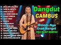Download Lagu DANGDUT GAMBUS LAWAS NOSTALGIA 80AN 90AN ORIGINAL 🎸SIKSA KUBUR, MUNAFIK, CIRI CIRINE WONG NU MP3