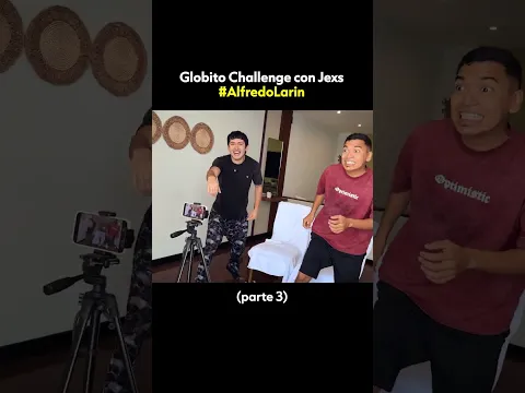 GLOBITO CHALLENGE ft JEXS (Parte 3) #comedia