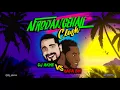 Dj Akme x Rafa BM #AfroDancehall Clash