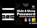 Hide and Show Password Using HTML CSS JavaScript Password Toggle with JavaScript