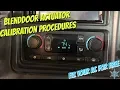 HVAC Automatic Blend Motor Actuator Recalibration Procedure for GM Trucks SUVS FOR FREE