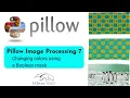Pillow image processing 7 Changing colors using a Boolean mask